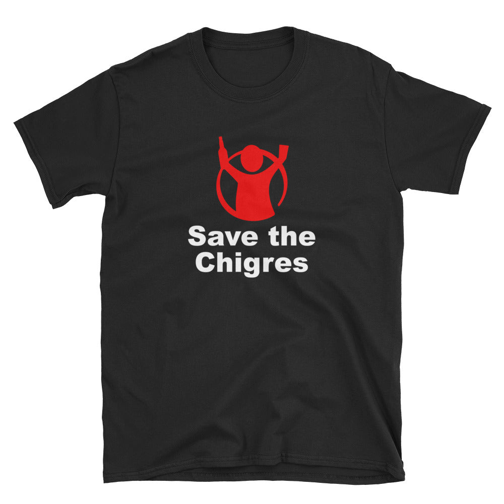 Camiseta "SAVE THE CHIGRES"