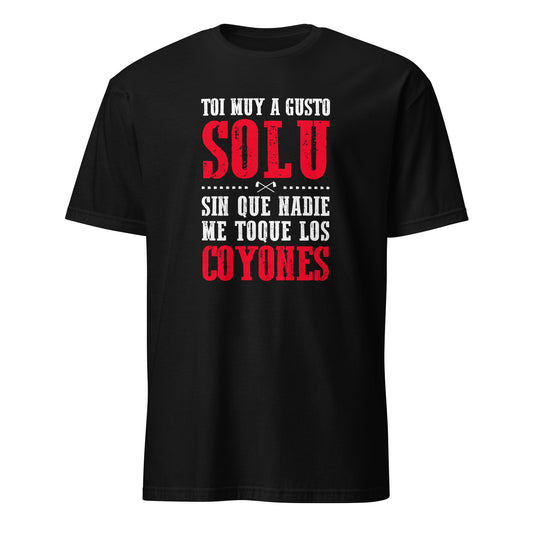 Camiseta "SOLU COYONES"